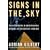 Signs in the Sky: The Astrological & Archaeological Evidence for the Birth of a New Age