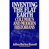 Inventing the Flat Earth: Columbus and Modern Historians