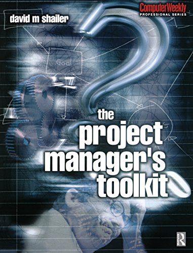Project Manager's Toolkit (Computer Weekly Professional)