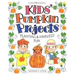 Kids' Pumpkin Projects: Planting & Harvest Fun (Williamson Good Times Books)