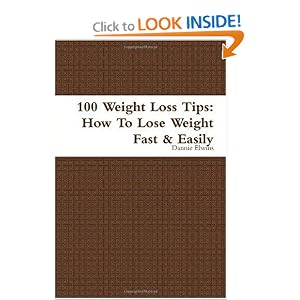 100 Weight Loss Tips: How To Lose Weight Fast & Easily