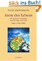 Glauben in Freiheit: Atem des Lebens. Die moderne Neurologie und die Frage nach Gott. Band 1: Das Gehirn: BD 3.4