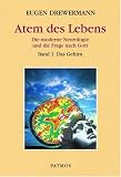 Glauben in Freiheit: Atem des Lebens. Die moderne Neurologie und die Frage nach Gott. Band 1: Das Gehirn: BD 3.4