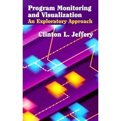 Program Monitoring and Visualization: An Explanatory Approach