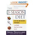 The 3-Season Diet: Eat the Way Nature Intended: Lose Weight, Beat Food Cravings, and Get Fit