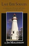 Lake Erie Sojourn: An Autumn Tour of the Perks, Public Places, & History of the Lake Erie Shore