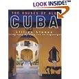 The Houses of Old Cuba by Llilian Llanes, Jean-Luc De Laguarigue, and Jean-Luc De Laguarigue