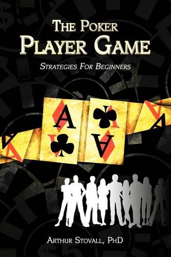 the poker player game strategies for beginners