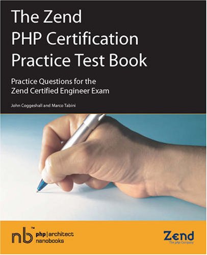 Image of: The Zend PHP Certification Practice Test Book - Practice Questions for the Zend Certified Engineer Exam