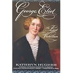George Eliot:  The Last Victorian book cover