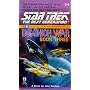 The Dominion War: Tunnel Through the Stars v.3: Tunnel Through the Stars Vol 3 (Star Trek: The Next Generation)