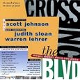 Crossing the Blvd: Strangers, Neighbors, Aliens in a New America [AUDIO CD] by  Scott Johnson, Judith Sloan, Warren Lehrer, and Kermit Driscoll
