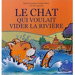 Le chat qui voulait vider la rivi�re