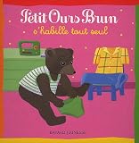 Petit Ours Brun s'habille tout seul