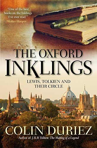 The Oxford Inklings: Their Lives, Writings, Ideas, and Influence by Duriez, Colin (March 1, 2015) Paperback