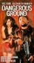 Dangerous Ground [VHS]