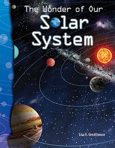 Science Readers: Earth and Space: The Wonder of Our Solar System (Science Readers)