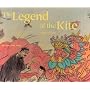 The Legend of the Kite: A Story of China (Make Friends Around the World)