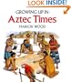 Growing Up In Aztec Times (Growing Up In series)