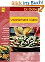 Vegetarische K�che.