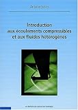 Introduction aux ecoulements compressibles at aux fluides heterogenes