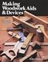 Making Woodwork Aids & Devices