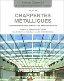 Charpentes métalliques : Conception et dimensionnement des halles et bâtiments