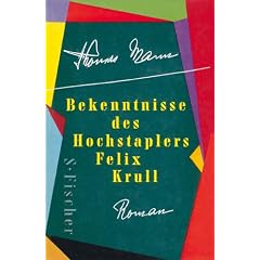 Bekenntnisse des Hochstaplers Felix Krull. Geschenkausgabe: Der Memoiren erster Teil