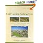 Golf Course Architecture: Evolutions in Design, Construction, and Restoration Technology