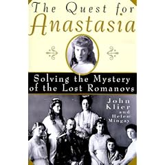 The Quest for Anastasia: Solving the Mystery of the Lost Romanovs