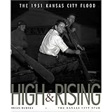 High and Rising: The 1951 Kansas City Flood