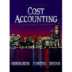 Cost Accounting: A Managerial Emphasis