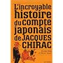 L'incroyable histoire du compte japonais de Jacques Chirac