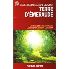 Terre d'�meraude - Les mondes de l'apr�s-vie, la r�incarnation et le karma