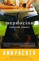 Mendocino and Other Stories by Ann Packer