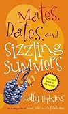 Mates, Dates and Sizzling Summers