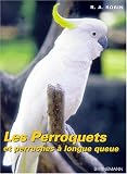 Les perroquets et perruches � longue queue
