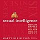 Sexual Intelligence: What We Really Want from Sex - and How to Get It