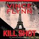 Kill Shot: An American Assassin Thriller