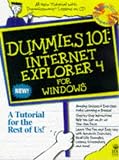 Internet Explorer 4 for Windows (Dummies 101 Series)