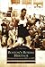 Search : Boston's  Boxing  Heritage:  Prizefighting  from  1882  to  1955  (MA)   (Images  of  Sports)