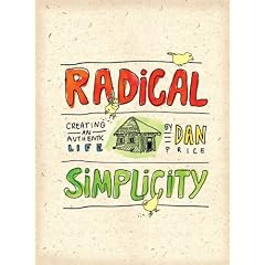 Radical Simplicity: Creating an Authentic Life