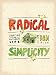 Radical Simplicity