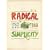 Radical Simplicity: Creating an Authentic Life