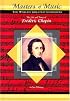 The Life and Times of Frederic Chopin (Masters of Music)