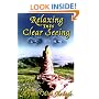Relaxing into Clear Seeing: Interactive Tools in the Service of Self-Awakening