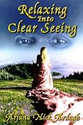 Relaxing into Clear Seeing: Interactive Tools in the Service of Self-Awakening