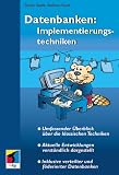 Datenbanken: Implementierungstechniken - Gunter Saake, Andreas Heuer