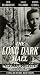 VHS : Long Dark Hall (B&W)