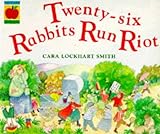 Twenty-six rabbits run riot